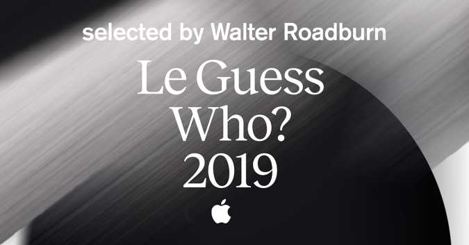 Playlist: Le Guess Who? 2019 selected by Walter Roadburn